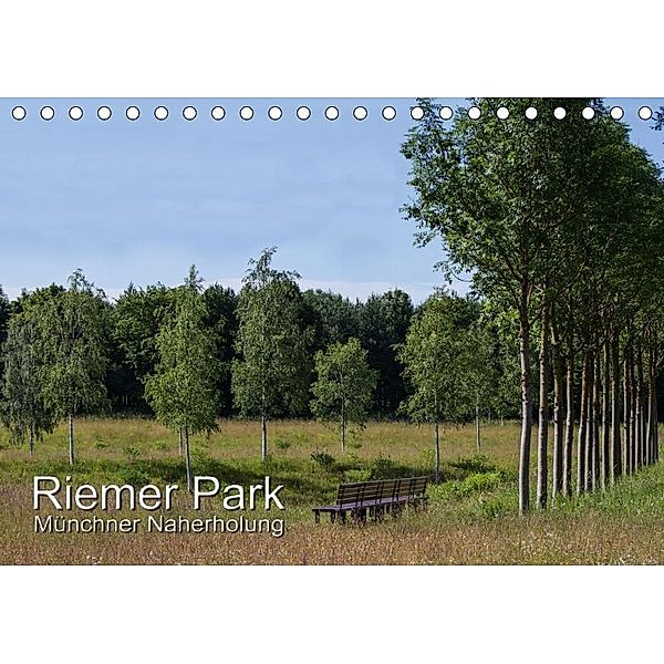 Riemer Park - Münchner Naherholung (Tischkalender 2017 DIN A5 quer), Josef Lindhuber