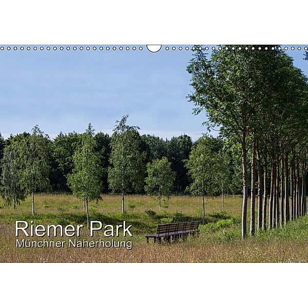 Riemer Park - Münchner Naherholung (Wandkalender 2017 DIN A3 quer), Josef Lindhuber