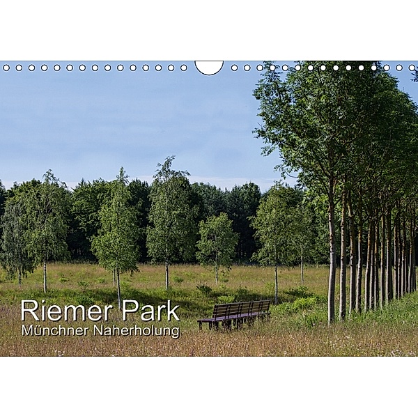 Riemer Park - Münchner Naherholung (Wandkalender 2018 DIN A4 quer), Josef Lindhuber