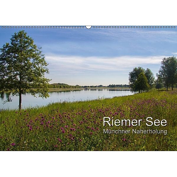 Riemer See (Wandkalender 2017 DIN A2 quer), Josef Lindhuber