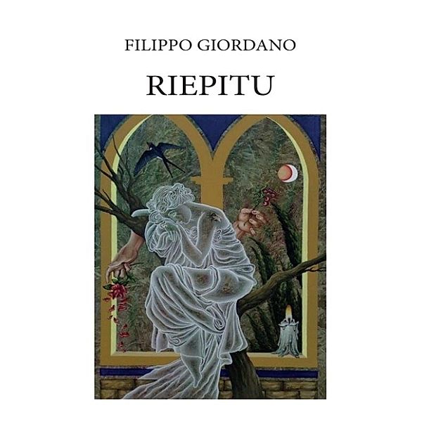 Riepitu. Poemetto in dialetto siciliano, Filippo Giordano