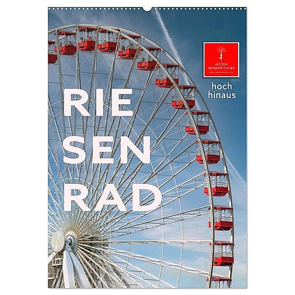 Riesenrad - hoch hinaus (Wandkalender 2024 DIN A2 hoch), CALVENDO Monatskalender, Peter Roder