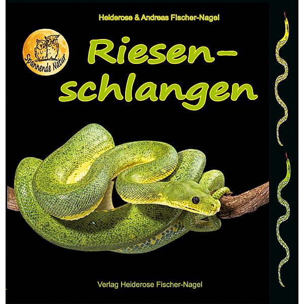 Riesenschlangen, Heiderose Fischer-Nagel, Andreas Fischer-Nagel