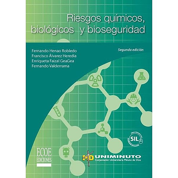 Riesgos químicos, biológicos y bioseguridad - 2da edición, Fernando Hernao Robledo