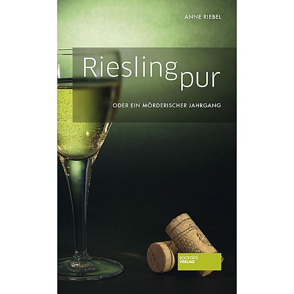 Riesling pur, Anne Riebel