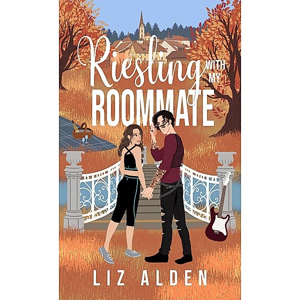 Riesling with My Roommate (Aged Like Fine Wine, #2) / Aged Like Fine Wine, Liz Alden