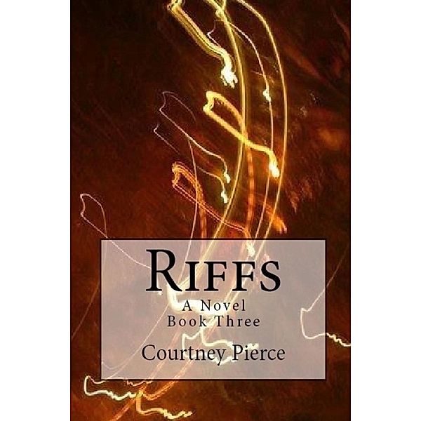 Riffs (Stitches Trilogy, #3), Courtney Pierce