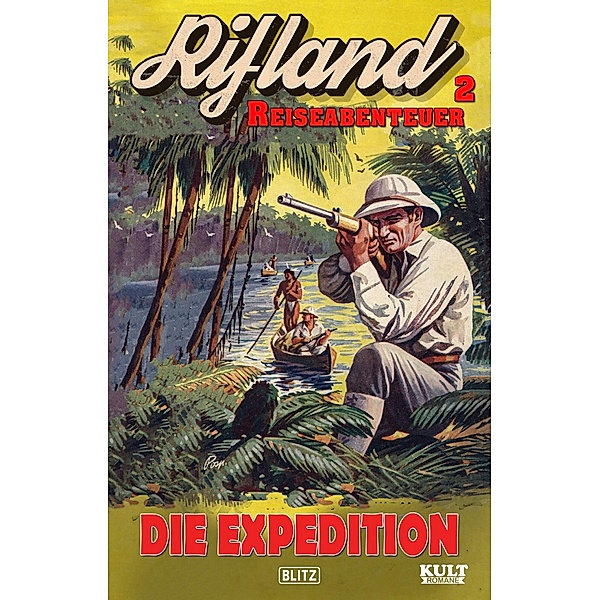 Rifland 02: Die Expedition / KULT-Romane Bd.15, Egon Schott