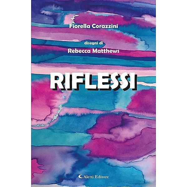 Riflessi, Fiorella Corazzini