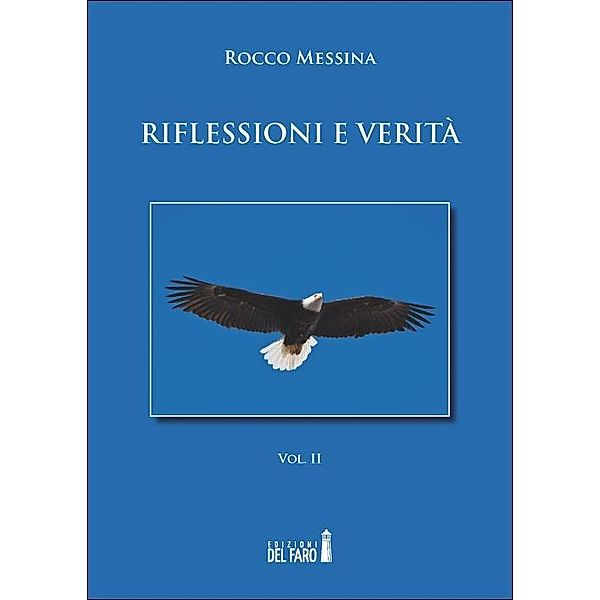 Riflessioni e verità - Vol. II, Rocco Messina