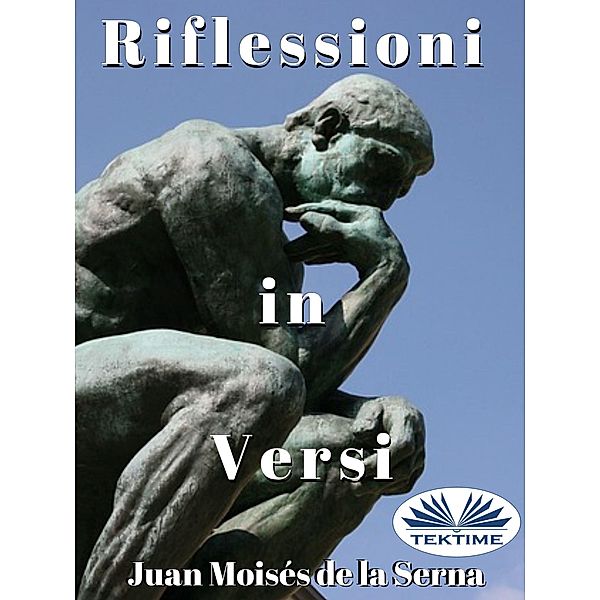 Riflessioni In Versi, Juan Moisés de La Serna