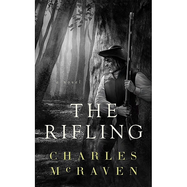 Rifling / Secant Publishing, Charles McRaven