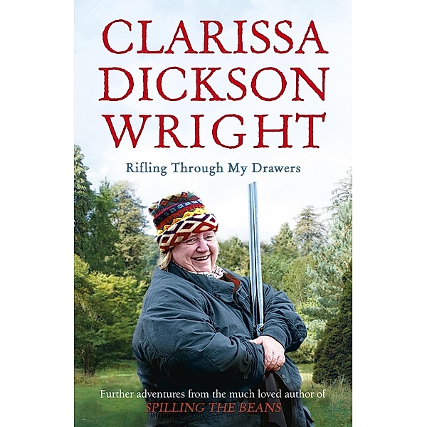 Rifling Through My Drawers, Clarissa Dickson Wright