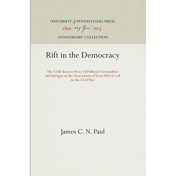 Rift in the Democracy, James C. N. Paul