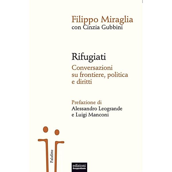 Rifugiati, Cinzia Gubbini, Filippo Miraglia