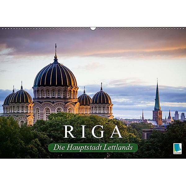 Riga: Die Hauptstadt Lettlands (Wandkalender 2019 DIN A2 quer), CALVENDO