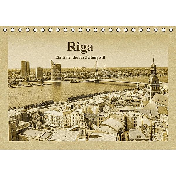 Riga - Ein Kalender im Zeitungsstil (Tischkalender 2021 DIN A5 quer), Gunter Kirsch