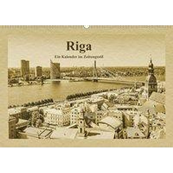 Riga - Ein Kalender im Zeitungsstil (Wandkalender 2020 DIN A2 quer), Gunter Kirsch