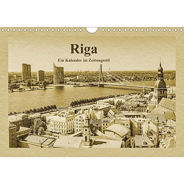 Riga - Ein Kalender im Zeitungsstil (Wandkalender 2021 DIN A4 quer), Gunter Kirsch