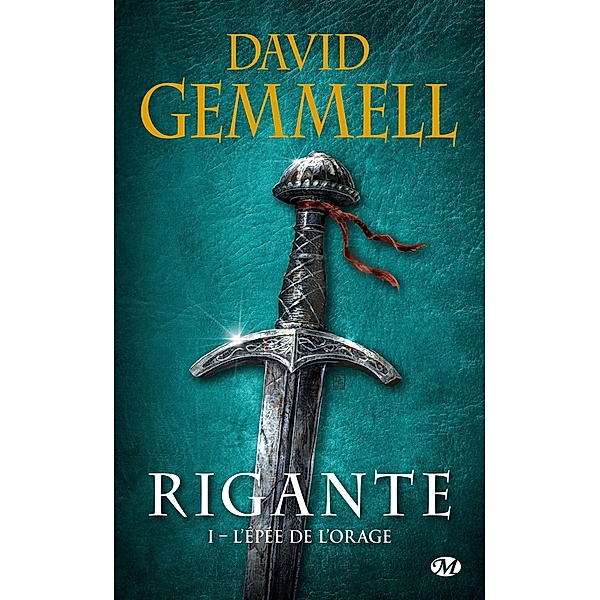 Rigante, T1 : L'Épée de l'Orage / Rigante Bd.1, David Gemmell