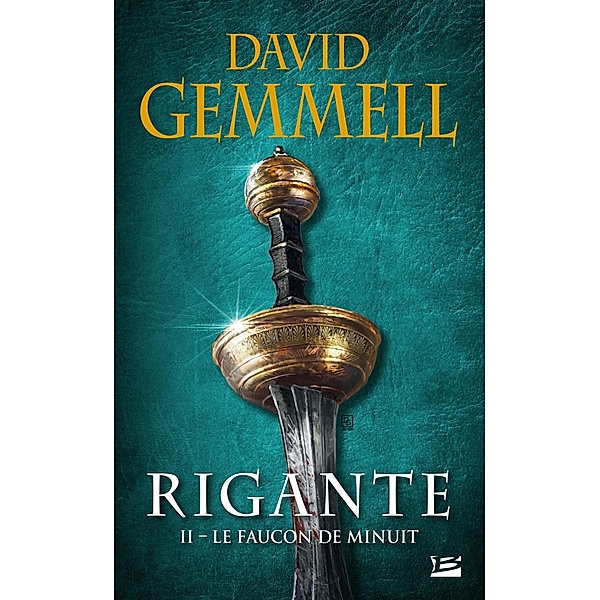 Rigante, T2 : Le Faucon de Minuit / Rigante Bd.2, David Gemmell