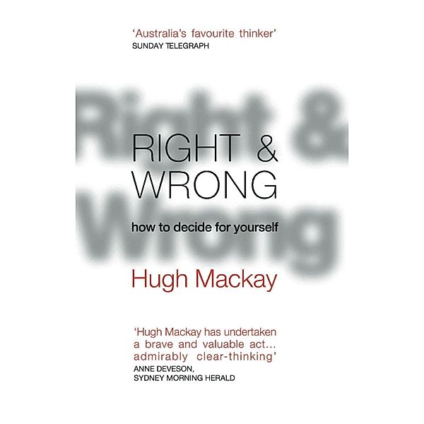 Right and Wrong, Hugh Mackay