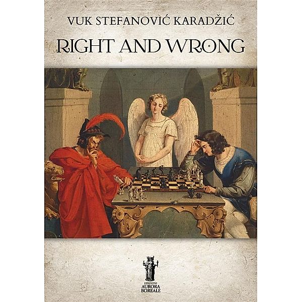 Right and Wrong, Vuk Stefanovic Karadzic
