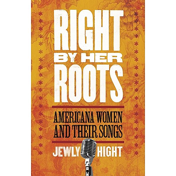 Right by Her Roots, Jewly Hight