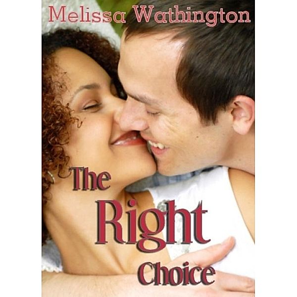 Right Choice / Melissa Wathington, Melissa Wathington