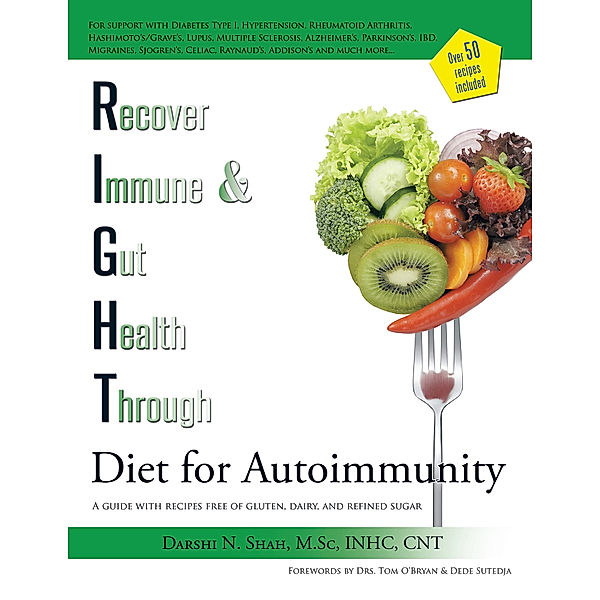 Right  Diet for Autoimmunity, Darshi N. Shah