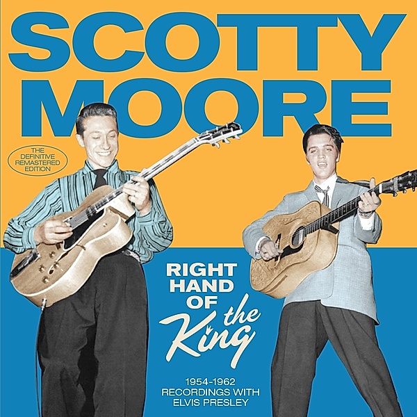 Right Hand Of The King-1954-62 Recordings With E, Scotty Moore