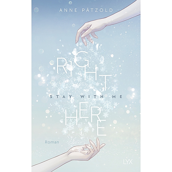Right Here (Stay With Me) / On Ice Bd.1, Anne Pätzold