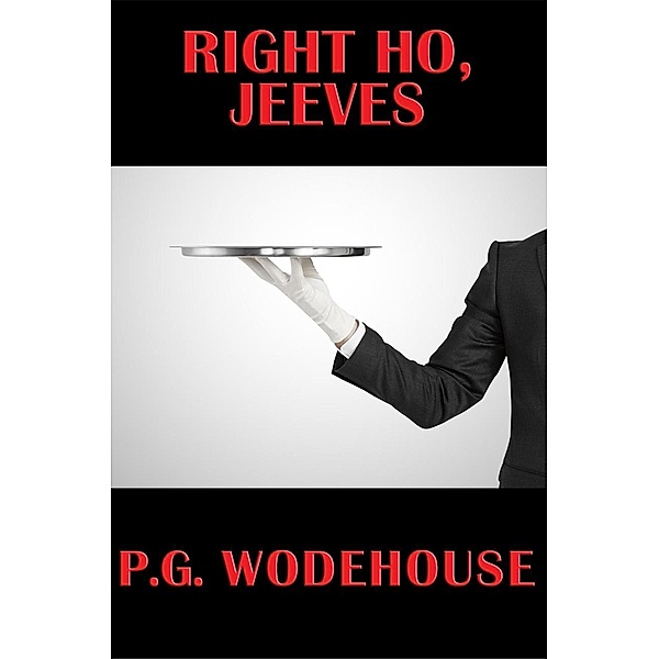 Right Ho, Jeeves / SMK Books, P. G. Wodehouse