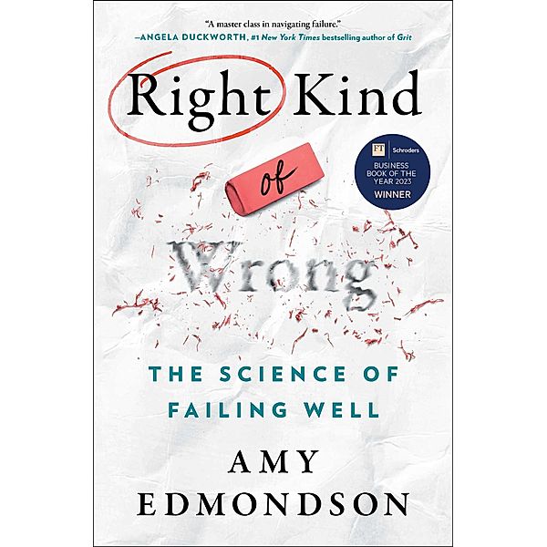 Right Kind of Wrong, Amy C. Edmondson