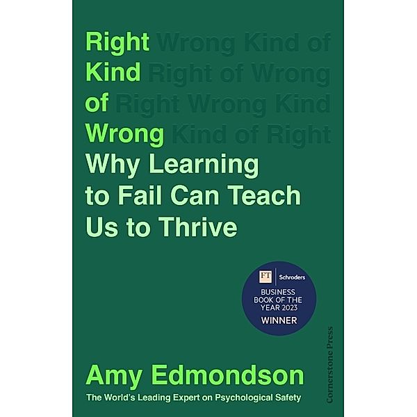 Right Kind of Wrong, Amy Edmondson