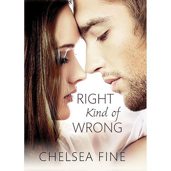 Right Kind of Wrong / Finding Fate Bd.3, Chelsea Fine