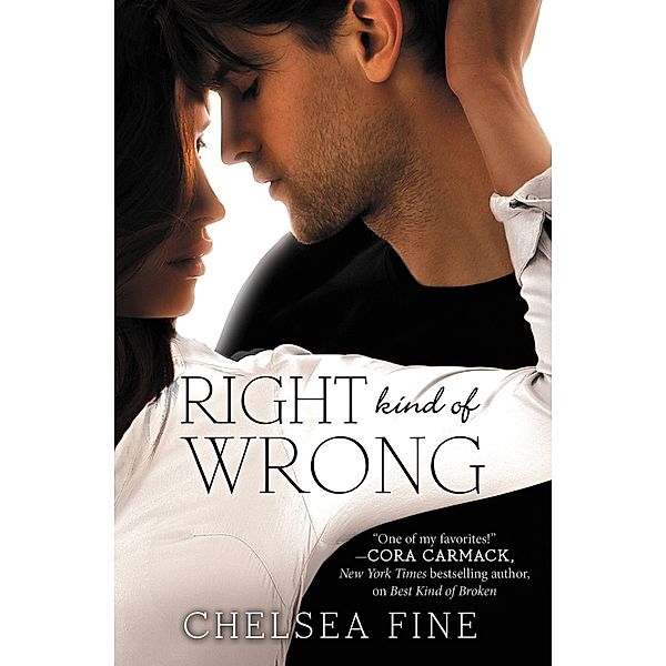 Right Kind of Wrong / Finding Fate Bd.3, Chelsea Fine