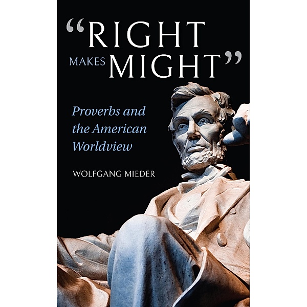 Right Makes Might, Wolfgang Mieder