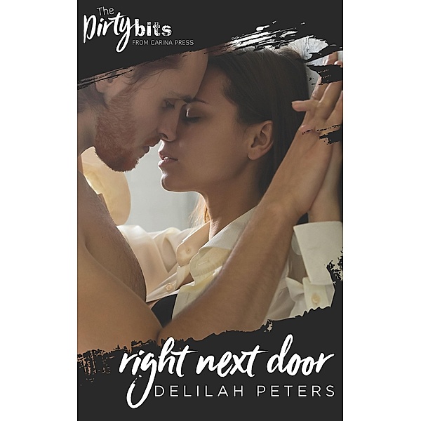 Right Next Door / Love in New Bedford Bd.1, Delilah Peters