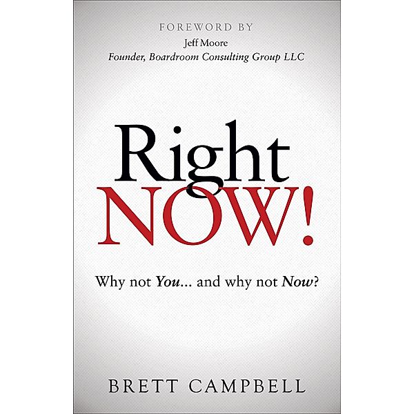 Right Now!, Brett Campbell