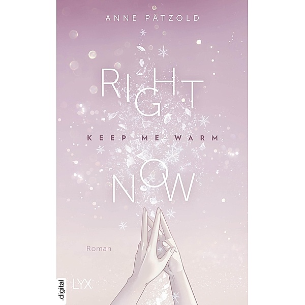 Right Now (Keep Me Warm) / On Ice Bd.2, Anne Pätzold