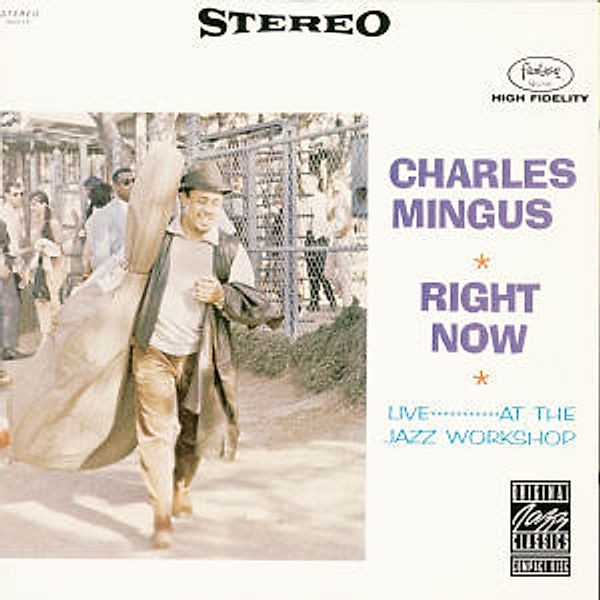 Right Now: Live At The Jazz Workshop, Charles Mingus