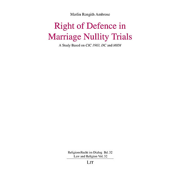 Right of Defence in Marriage Nullity Trials, Merlin Rengith Ambrose
