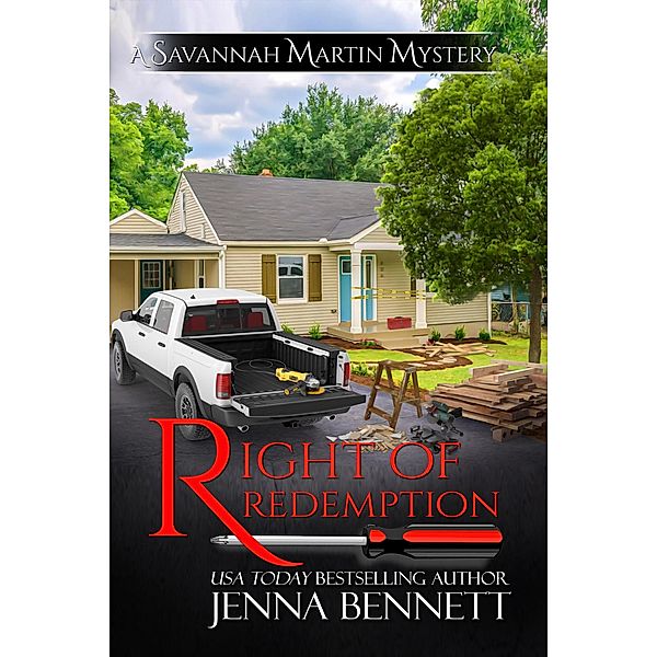 Right of Redemption (Savannah Martin Mysteries , #18) / Savannah Martin Mysteries, Jenna Bennett