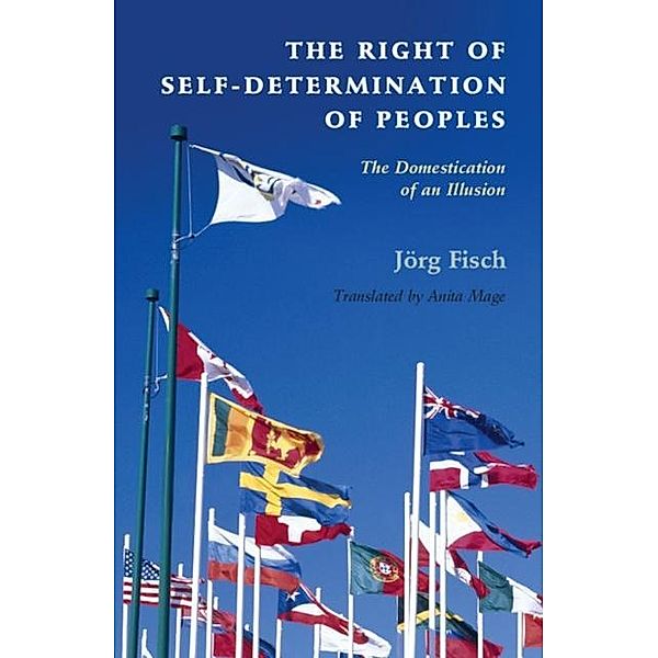 Right of Self-Determination of Peoples, Jorg Fisch