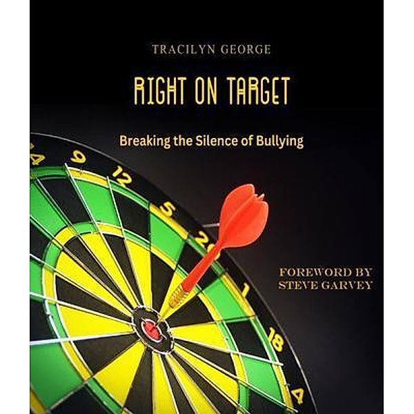 Right on Target, Tracilyn George
