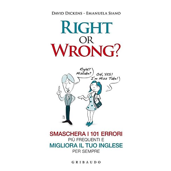 Right or Wrong?, David Dickens, Emanuela Siano