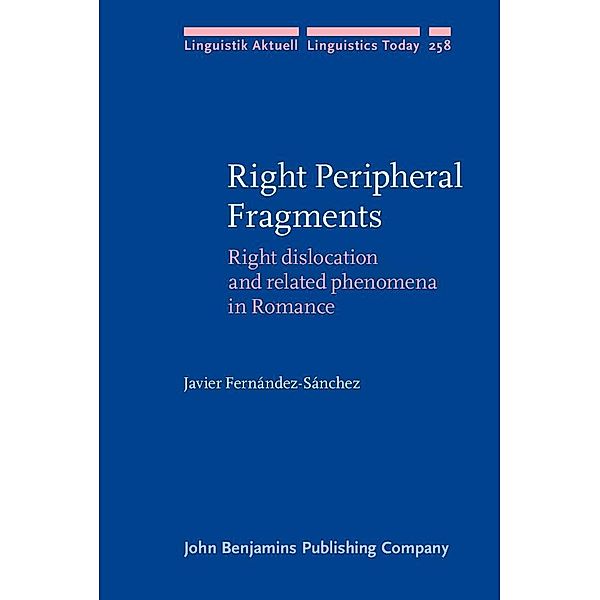 Right Peripheral Fragments / John Benjamins Publishing Company, Fernandez-Sanchez Javier Fernandez-Sanchez