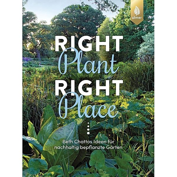 Right Plant - Right Place, Beth Chatto