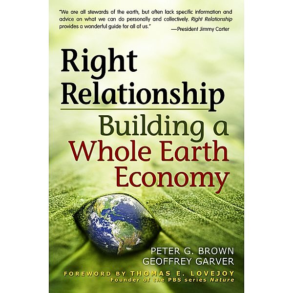 Right Relationship, Peter G. Brown, Geoffrey Garver